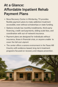 Affordable inpatient rehab payment plans at Nova Recovery Center Wimberley TX, offering flexible financing options for addiction treatment in a serene Texas Hill Country setting.